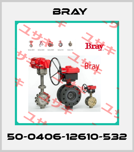 50-0406-12610-532 Bray