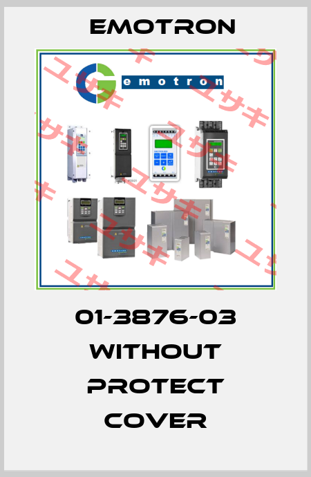 01-3876-03 without protect cover Emotron
