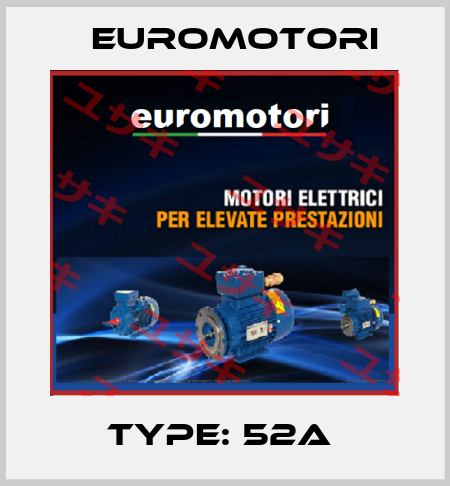 TYPE: 52A  Euromotori