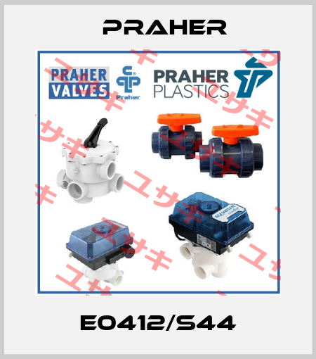 E0412/S44 Praher