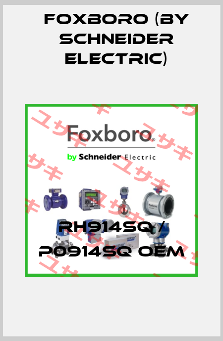 RH914SQ / P0914SQ OEM Foxboro (by Schneider Electric)
