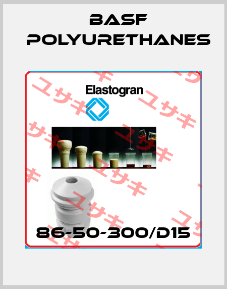 86-50-300/D15 BASF Polyurethanes