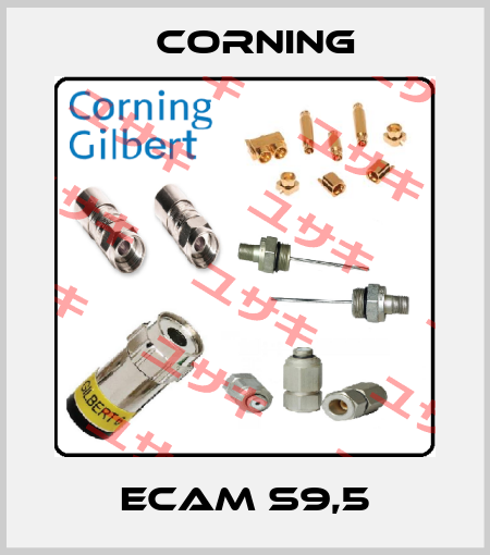 ECAM S9,5 Corning