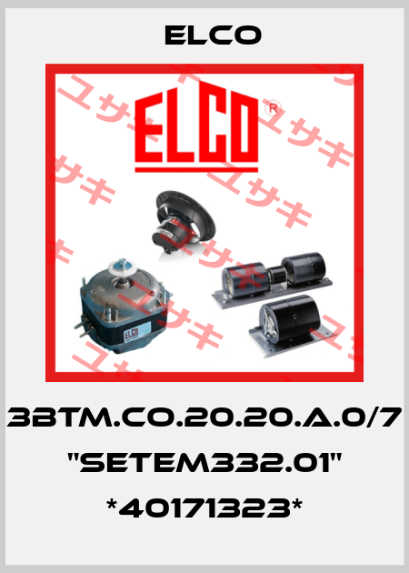 3BTM.CO.20.20.A.0/7 "SETEM332.01" *40171323* Elco