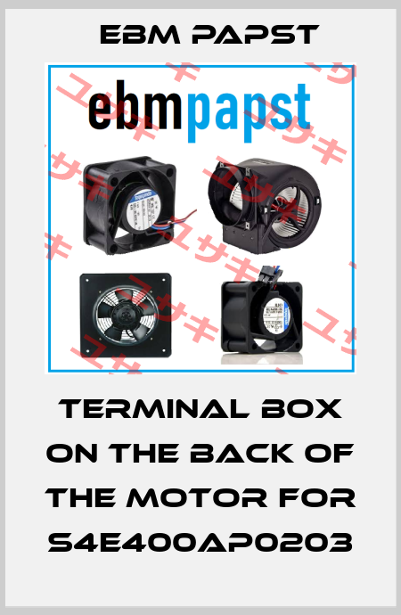 terminal box on the back of the motor for S4E400AP0203 EBM Papst