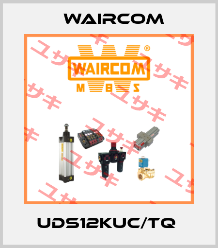 UDS12KUC/TQ  Waircom