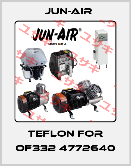 teflon for OF332 4772640 Jun-Air