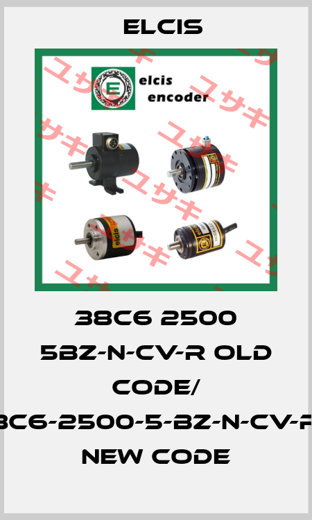 38C6 2500 5BZ-N-CV-R old code/ I/38C6-2500-5-BZ-N-CV-R-01 new code Elcis
