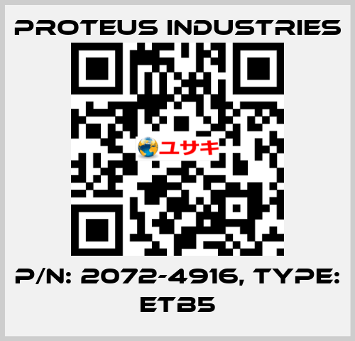 P/N: 2072-4916, Type: ETB5 PROTEUS INDUSTRIES