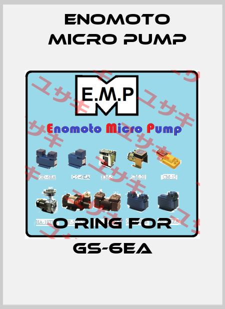 o ring for GS-6EA Enomoto Micro Pump