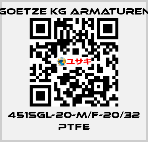 451sGL-20-m/f-20/32 PTFE Goetze KG Armaturen