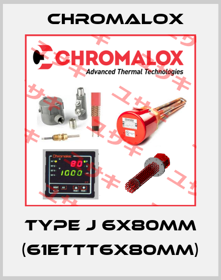 Type J 6X80MM (61ETTT6X80MM) Chromalox