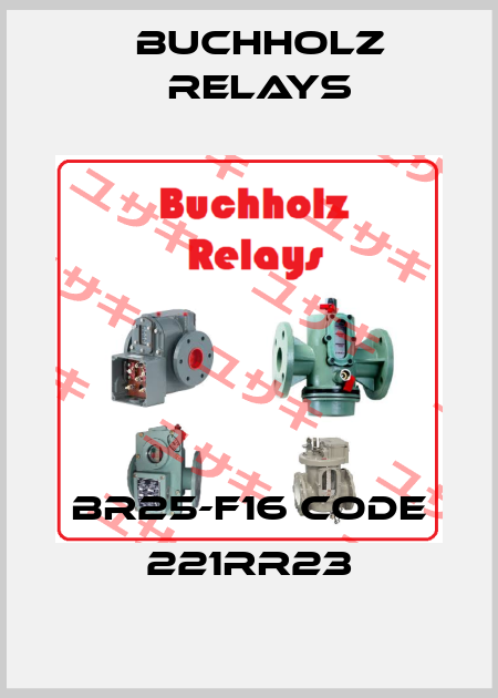 BR25-F16 CODE 221RR23 Buchholz Relays