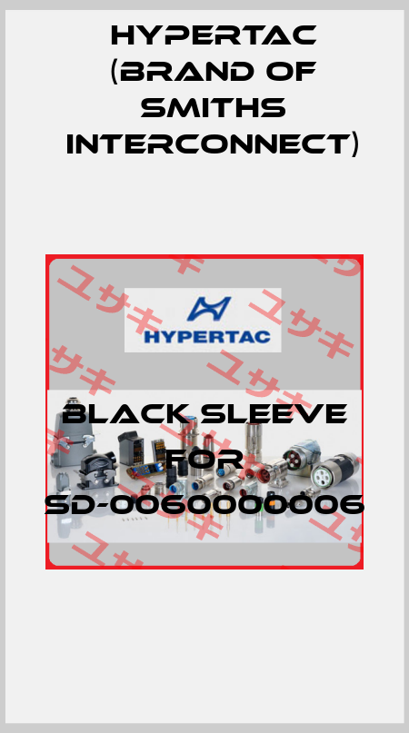 black sleeve for SD-0060000006 Hypertac (brand of Smiths Interconnect)