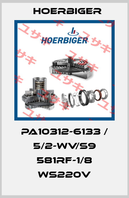 PA10312-6133 / 5/2-WV/S9 581RF-1/8 WS220V Hoerbiger