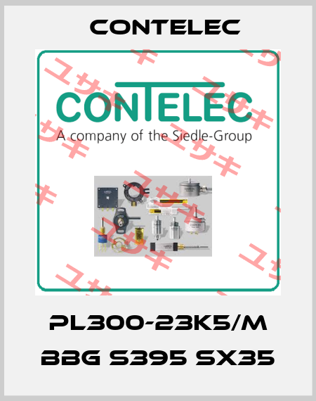 PL300-23K5/M BBG S395 sx35 Contelec