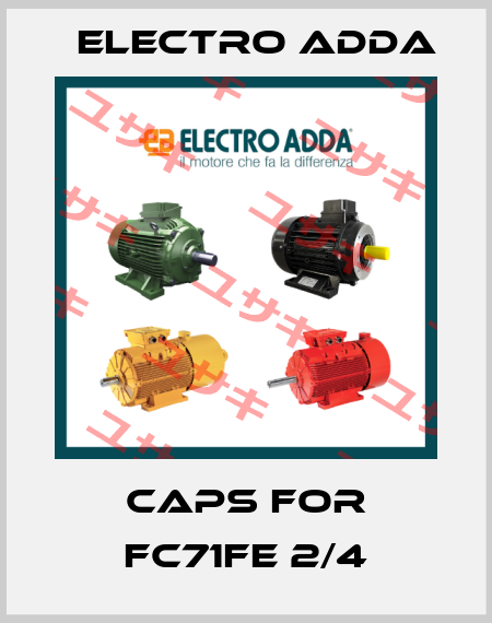 caps for FC71FE 2/4 Electro Adda