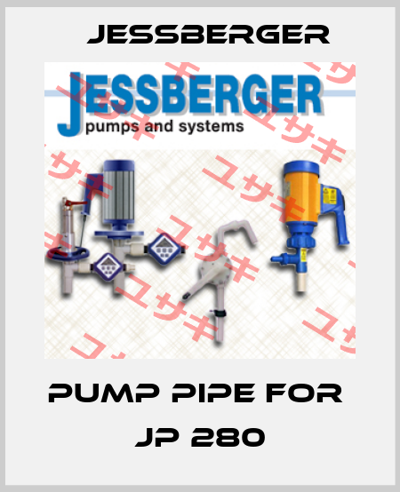 pump pipe for  jp 280 Jessberger