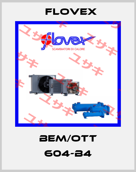 BEM/OTT 604-B4 Flovex