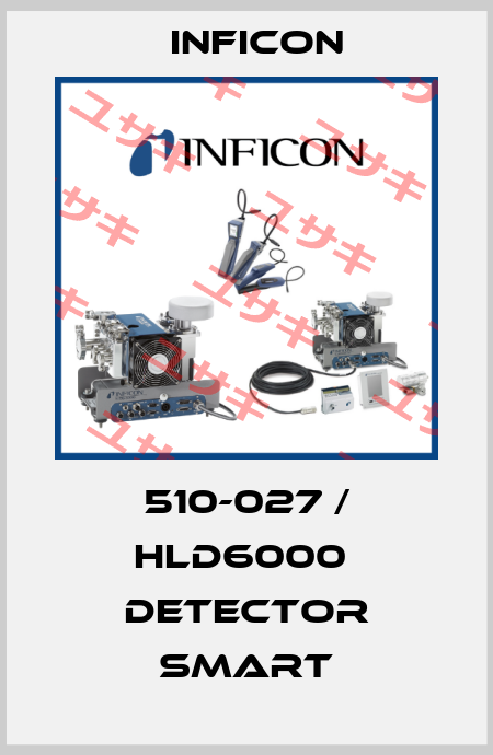 510-027 / HLD6000  Detector Smart Inficon