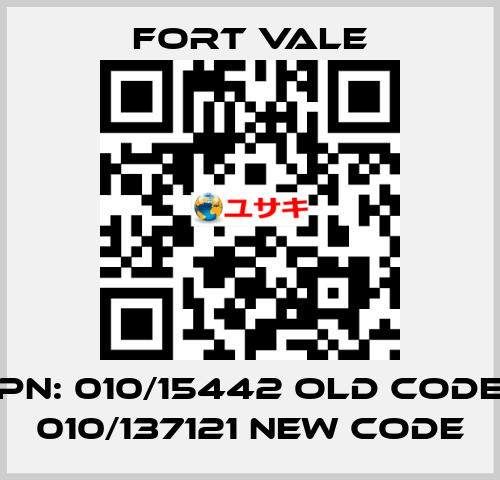 PN: 010/15442 old code 010/137121 new code Fort Vale