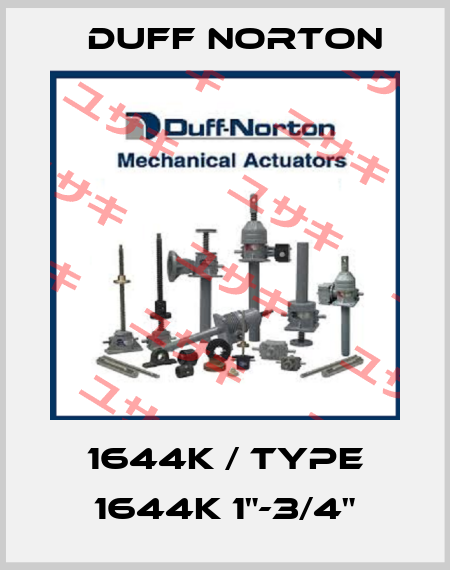 1644K / Type 1644K 1"-3/4" Duff Norton