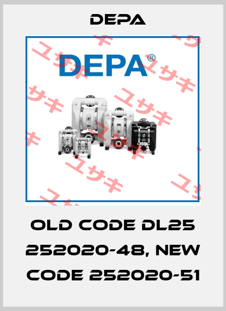 old code DL25 252020-48, new code 252020-51 Depa