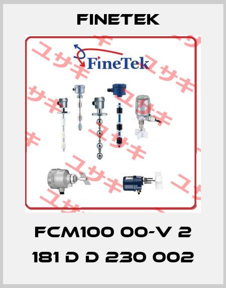 FCM100 00-V 2 181 D D 230 002 Finetek