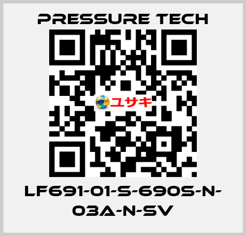 LF691-01-S-690S-N- 03A-N-SV Pressure Tech