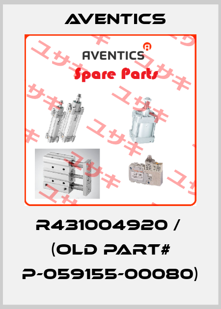 R431004920 /  (Old part# P-059155-00080) Aventics