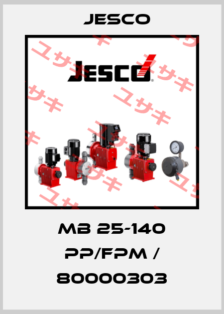 MB 25-140 PP/FPM / 80000303 Jesco
