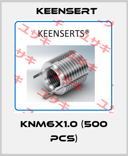 KNM6X1.0 (500 pcs) Keensert