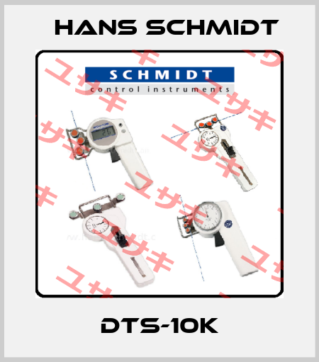 DTS-10K Hans Schmidt