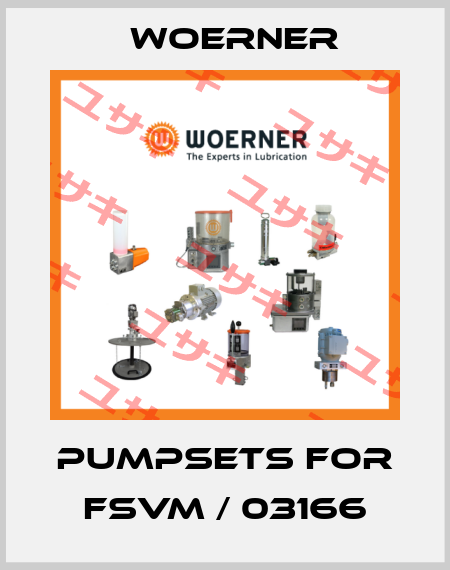 Pumpsets for FSVM / 03166 Woerner