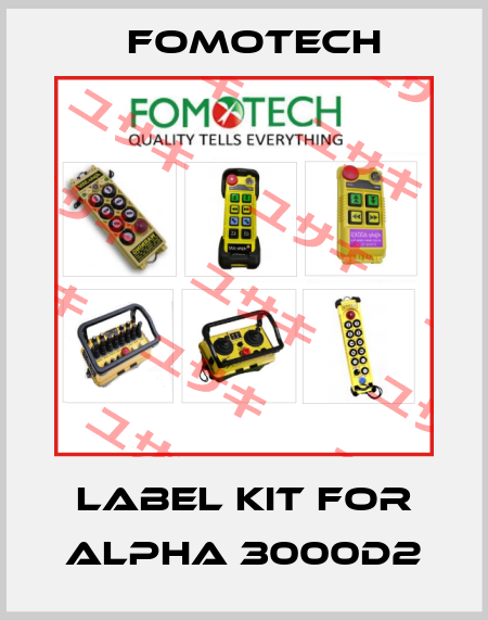 label kit for ALPHA 3000D2 Fomotech