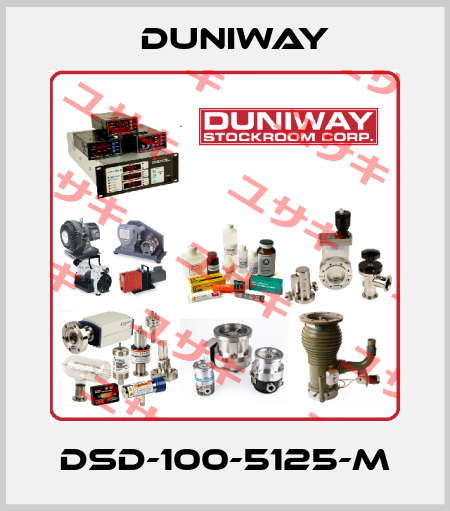 DSD-100-5125-M DUNIWAY