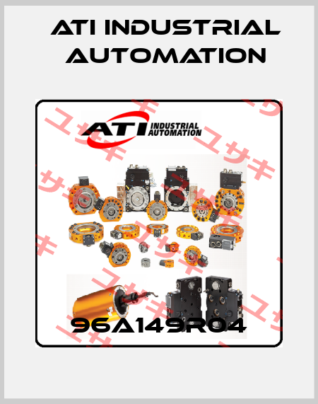 96A149R04 ATI Industrial Automation