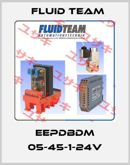 EEPDBDM 05-45-1-24V Fluid Team