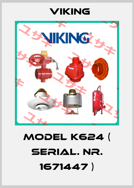 Model K624 ( serial. nr. 1671447 ) Viking
