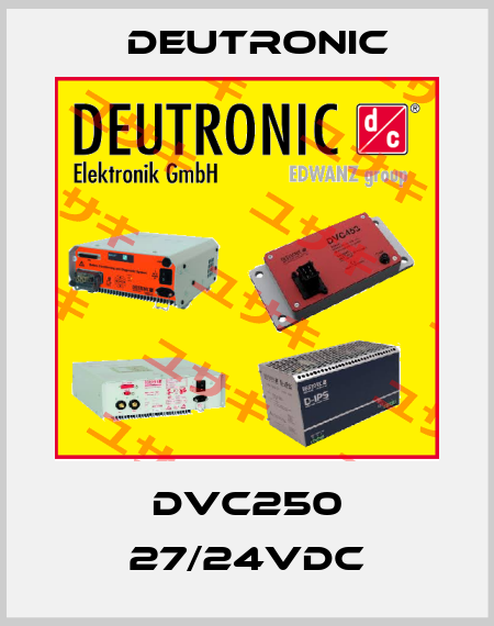 DVC250 27/24VDC Deutronic