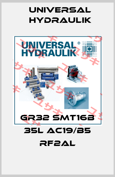 GR32 SMT16B 35L AC19/B5 RF2AL Universal Hydraulik