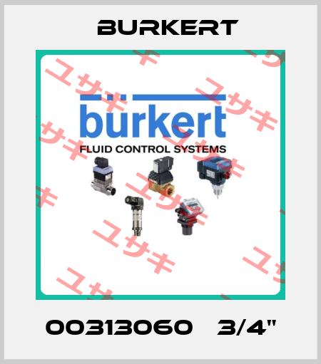 00313060   3/4" Burkert