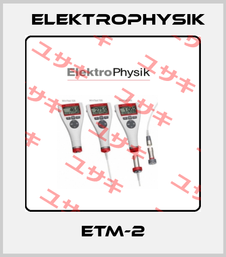 ETM-2 ElektroPhysik