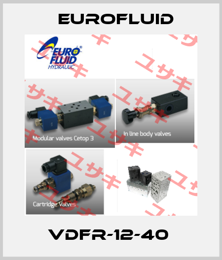 VDFR-12-40  Eurofluid