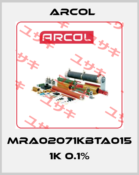 MRA02071KBTA015 1K 0.1% Arcol