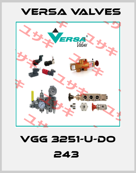VGG 3251-U-DO 243  Versa Valves