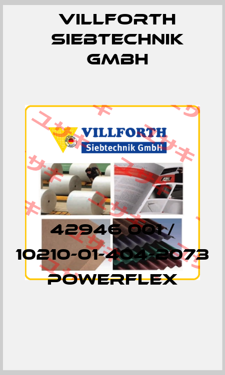 42946 001 / 10210-01-404-2073 PowerFlex Villforth Siebtechnik GmbH
