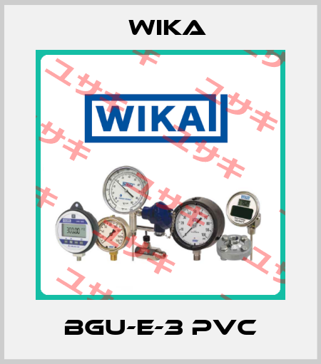 BGU-E-3 PVC Wika