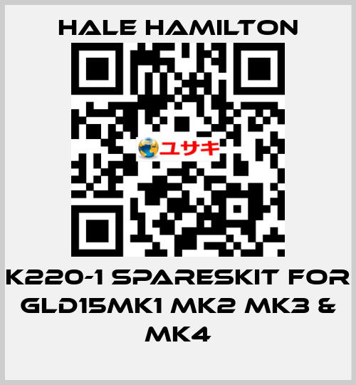 K220-1 SparesKit for GLD15MK1 MK2 MK3 & MK4 HALE HAMILTON