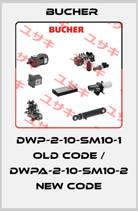 DWP-2-10-SM10-1 old code / DWPA-2-10-SM10-2 new code Bucher